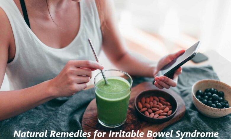 Natural Remedies for Irritable Bowel Syndrome